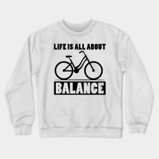 Life is all about balance funny handstand Crewneck Sweatshirt